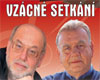 vstupenky na Jan a Franti�ek Nedv�dovi: VZ�CN� SETK�N�