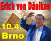 vstupenky na ERICH von D�NIKEN - Tajemn� Egypt