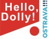 HELLO, DOLLY!, ND Moravskoslezsk�
