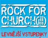 vstupenky na ROCK FOR CHURCH(ILL) 2012