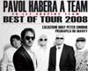 Pavol Habera a Team Best of tour 2008