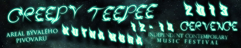 CREEPY TEEPEE 2013